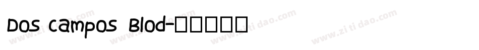 Dos campos Blod字体转换